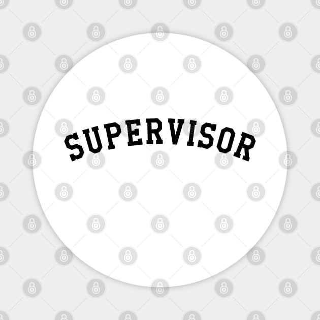 Supervisor Magnet by KC Happy Shop